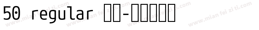 50 regular 字魂字体转换